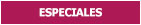 Especiales PAVO